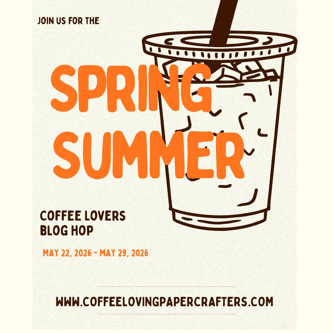 Spring Summer Coffee Lovers blog hop 2026