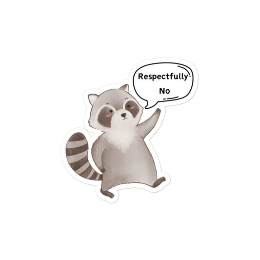 Raccoon Respectfully No Sticker